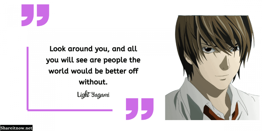 30 Best Light Yagami Quotes From Death Note | Shareitnow